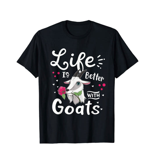 LIFE IS BETTER WITH GOATS